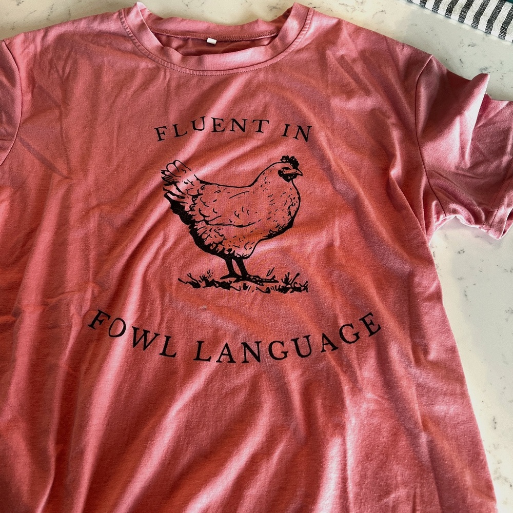 NEVER WORN Fun saying graphic shirt - Fluent in Fowl Language Tee – Size L